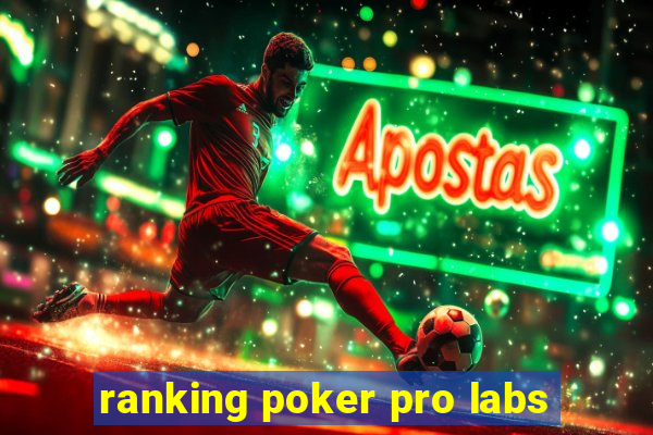 ranking poker pro labs